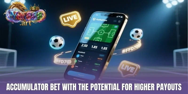 Accumulator bet with the potential for higher payouts