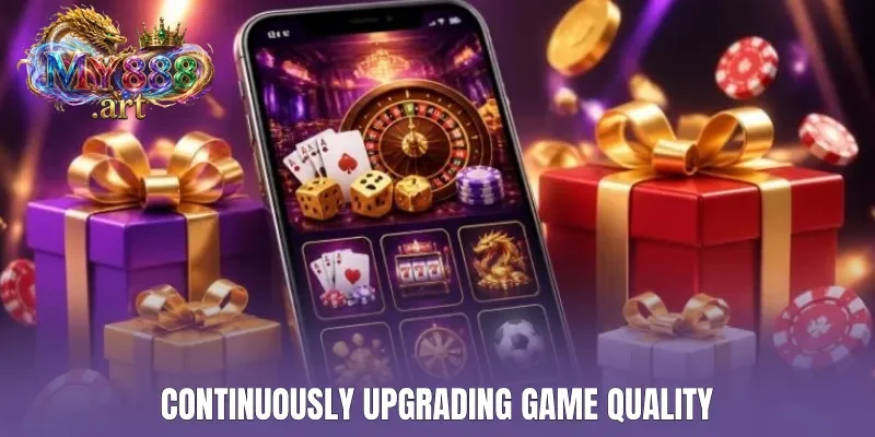 Continuously upgrading game quality